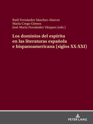 cover image of Los dominios del espíritu en las literaturas española e hispanoamericana (siglos XX-XXI)